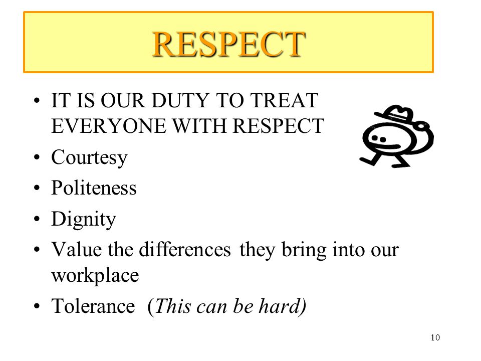 Why should we value and respect